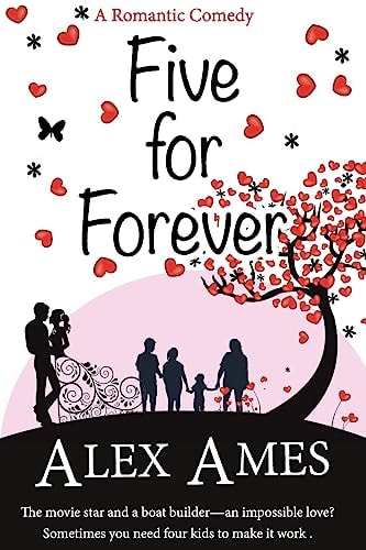 Five for Forever A Romantic Comedy