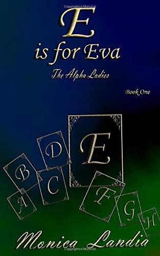 E Is for Eva The Alpha Ladies