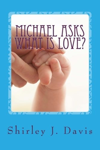 Michael Asks What Is Love?