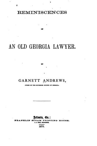 Reminiscences of an Old Georgia Lawyer