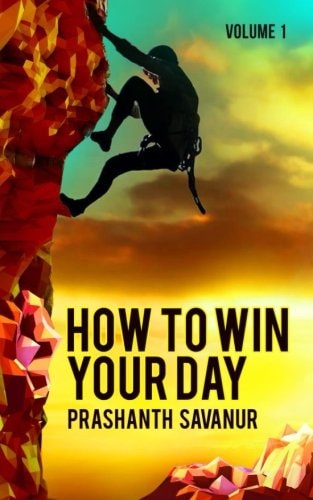 How To Win Your Day
