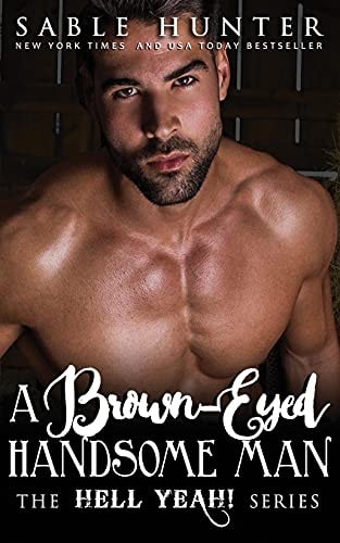 A Brown Eyed Handsome Man Hell Yeah!
