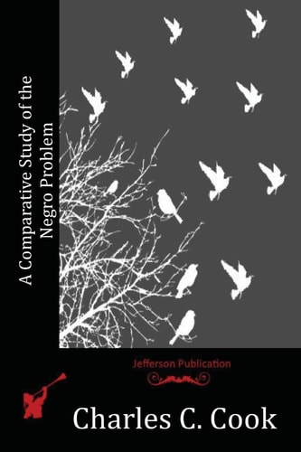 A Comparative Study of the Negro Problem