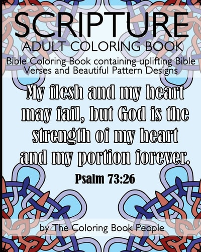 Scripture Adult Coloring Book Bible Coloring Book Containing Uplifting Bible Verses and Beautiful Pattern Designs