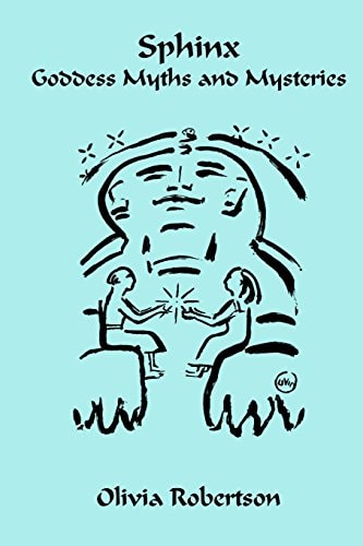 Sphinx Goddess Myths and Mysteries