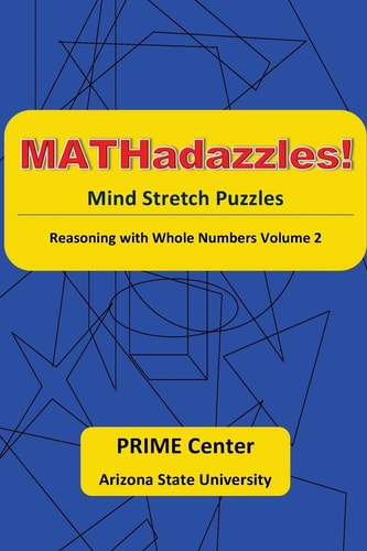 MATHadazzles Mind Stretch Puzzles Reasoning with Numbers Volume 2