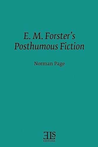 E. M. Forster's Posthumous Fiction