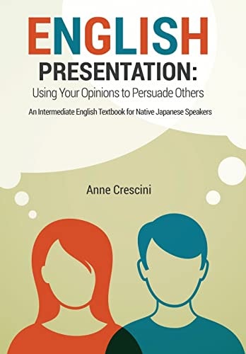 English Presentation Using Your Opinions to Persuade Others