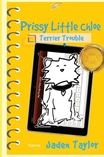 Prissy Little Chloe: Terrier Trouble Funny Action Adventure Cartoon Novel