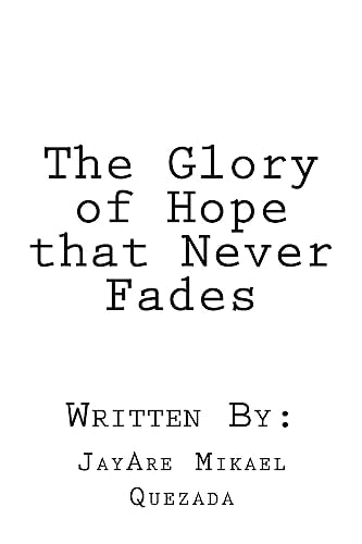 The Glory of Hope That Never Fades