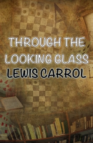 Through The Looking-Glass