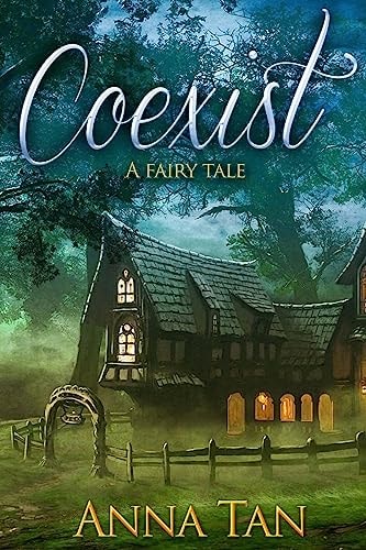 Coexist A Fairy Tale