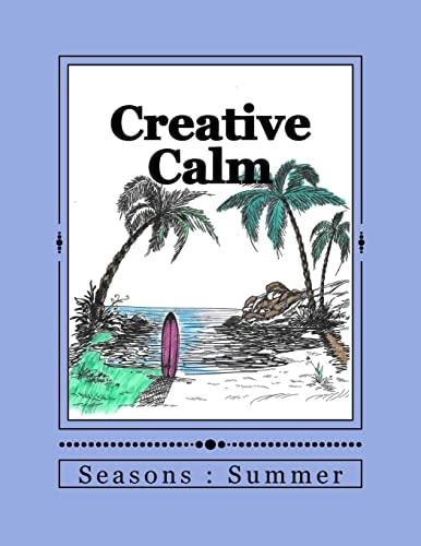 Creative Calm Seasons : Summer