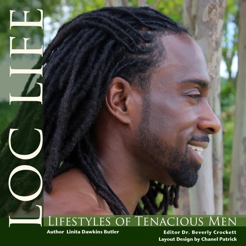 Loc Life Lifestyles of Tenacious Men