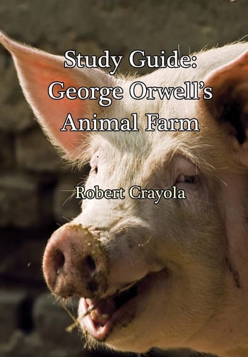 Study Guide George Orwell's Animal Farm