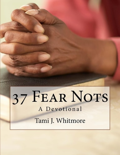 37 Fear Nots A Devotional