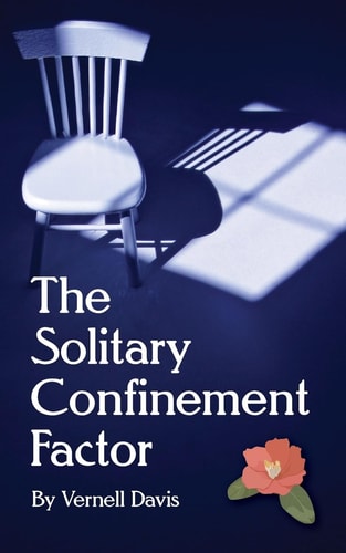 The Solitary Confinement Factor Finding Freedom