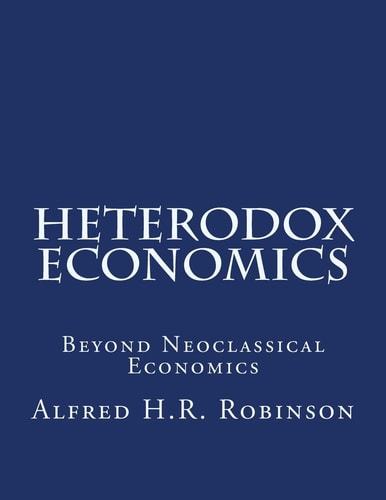 Heterodox Economics Beyond Neoclassical Economics