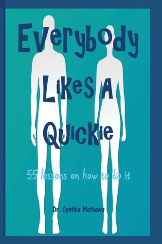 Everybody Likes a Quickie