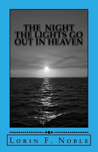 The Night The Lights Go Out In Heaven