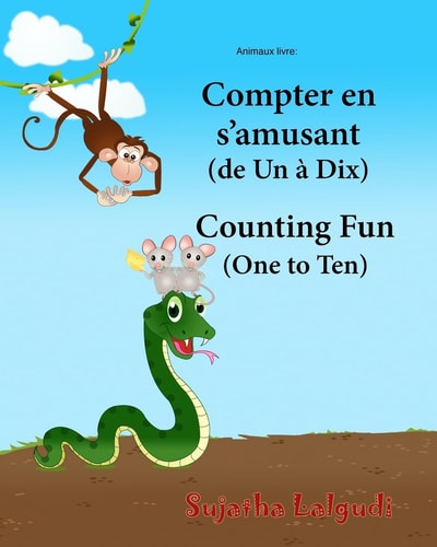 Animaux Livre Compter en S'amusant. Counting Fun: Bilingue Enfant (Edition Bilingue Français-anglais), Livre Bilingues Anglais (Anglais Edition), Bilingue Français-anglais, English Childrens Books, Learn English