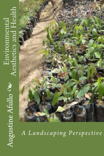 Environmental Aesthetics and Health A Landscaping Perspective