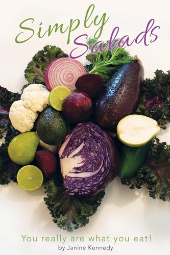 Simply Salads You Really Are What You Eat