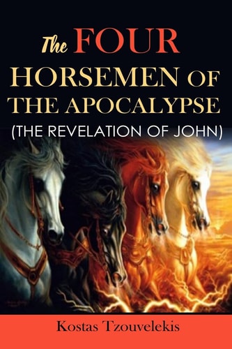 The Four Horsemen of the Apocalypse The Revelation of John