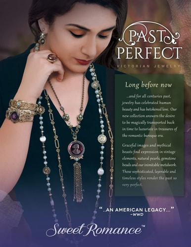 Past Perfect Victorian Jewelry Sweet Romance Antique Jewelry Collection Past Perfect Explores Victorian and Baroque Period Jewelry Styles. This Catalog Is Directed to Retailers for the Purpose of Wholesale Ordering the Sweet Romance Collection
