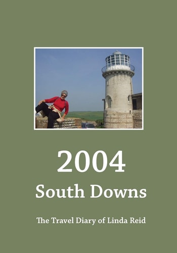 2004: South Downs The Travel Diary of Linda Reid