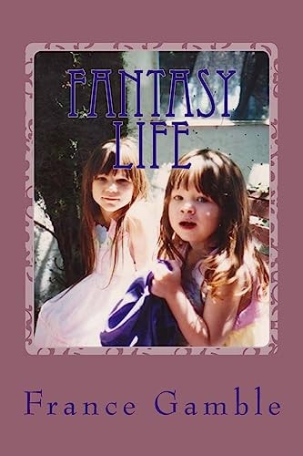 Fantasy Life The First Year of PTSD After Child Abuse