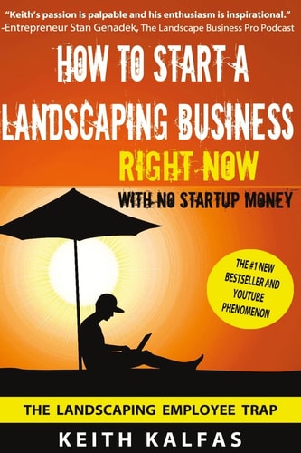 How to Start a Landscaping Business RIGHT NOW With NO Startup Money