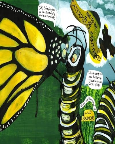 No To Be Or To be Caterpillar Or Butterfly