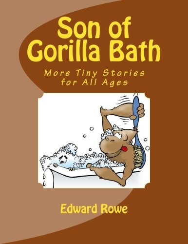 Son of Gorilla Bath More Tiny Stories for All Ages