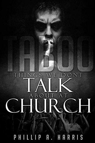 Taboo Things We Don't Talk About At Church