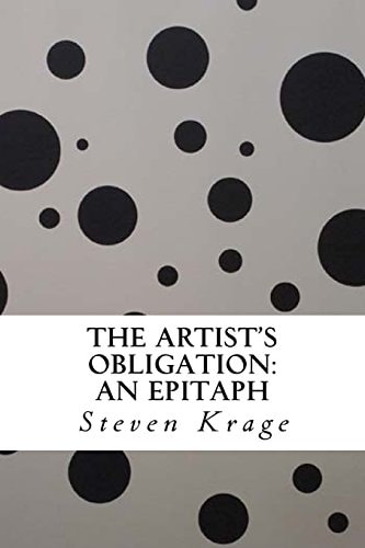 The Artist's Obligation An Epitaph