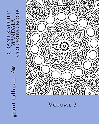 Grant's Adult Mandala Coloring Book Vol 3