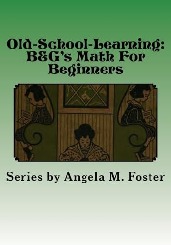 Old-School-Learning B&G's Math For Beginners