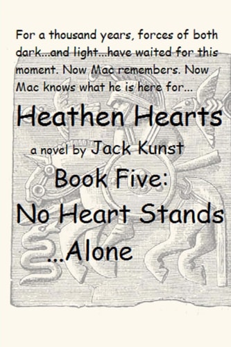 Heathen Hearts BOOK FIVE: No Heart Stands Alone