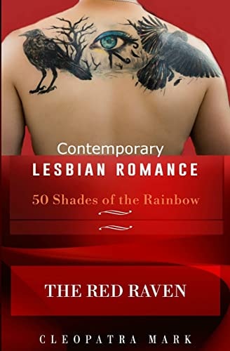 50 Shades of the Rainbow Book 1 The Red Raven: A Contemporary Lesbian Romance