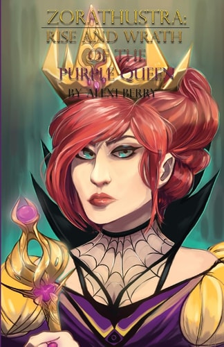 Zorathustra Rise and Wrath of the Purple Queen