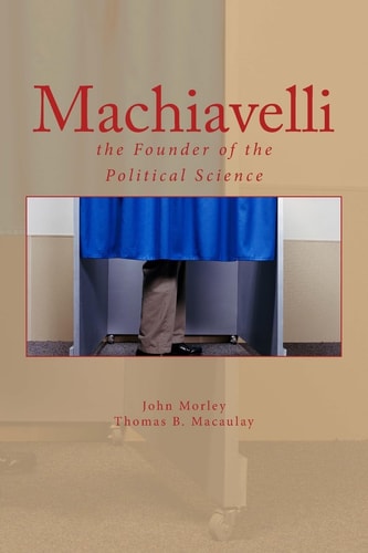 Machiavelli The Founder of the Political Science