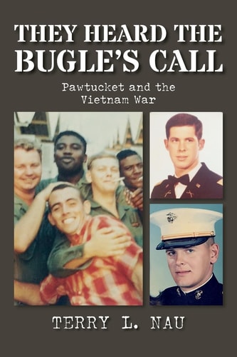 They Heard the Bugle's Call Pawtucket and the Vietnam War