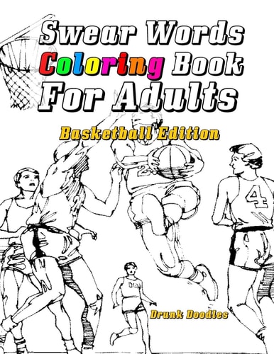 Swear Words Coloring Book For Adults Basketball Edition