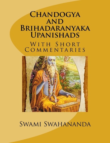 Chandogya and Brihadaranyaka Upanishads With Short Commentaries