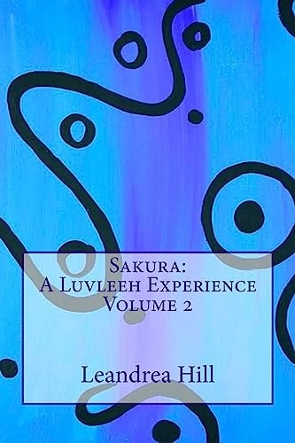 Sakura A Luvleeh Experience Volume 2