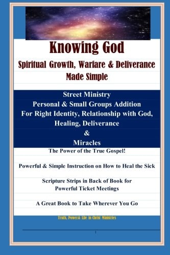 Knowing God, Spiritual Growth, Warfare and Deliverance B&W a Great Book to Take Everywhere