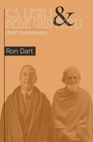 C.S. Lewis & Bede Griffiths Chief Companions