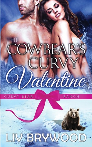 The Cowbear's Curvy Valentine A Werebear Paranormal Romance