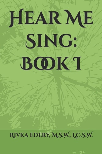 Hear Me Sing Book I